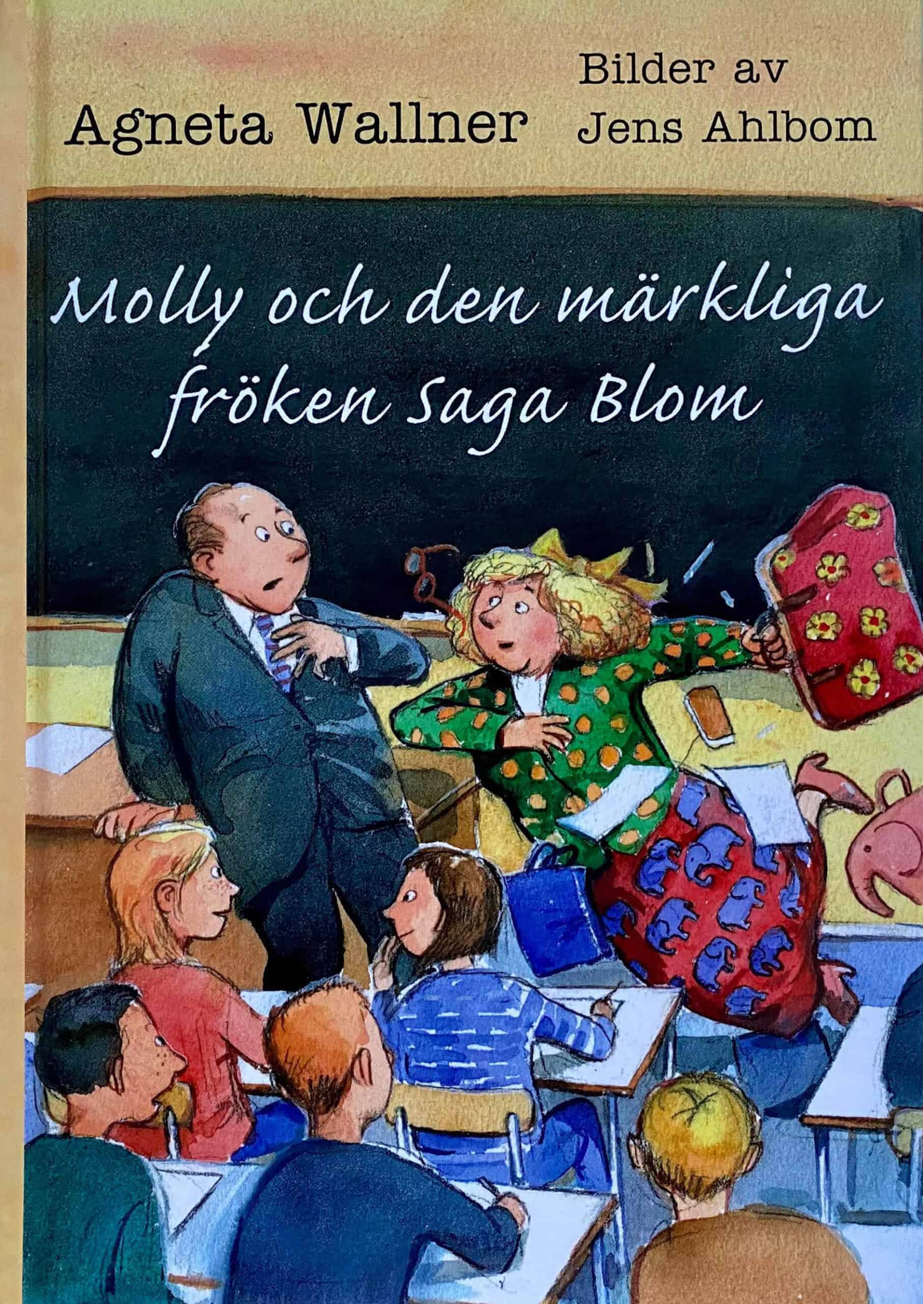 Molly-och-denmärkliga-fröken-saga-blom visar en barnbok av författaren Agneta Wallner